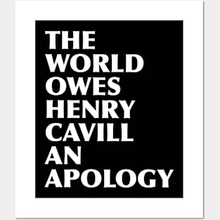 The world owes Henry an apology Posters and Art